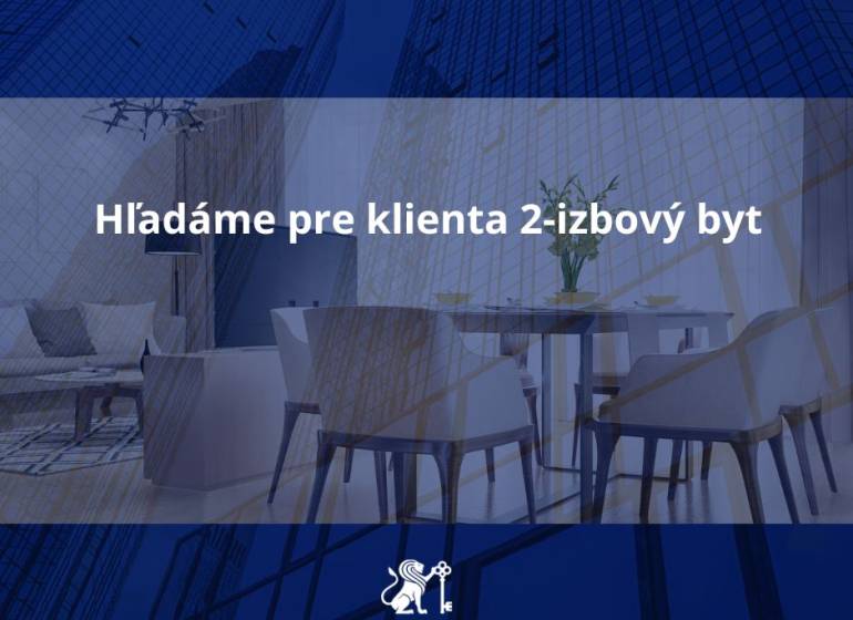 Hľadáme pre klienta 2-izbový byt.jpg